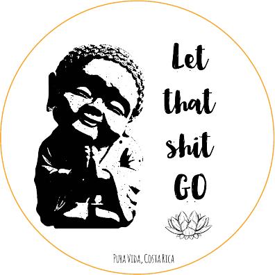 Let That Shit Go Die-Cut Sticker - Slothtoescr